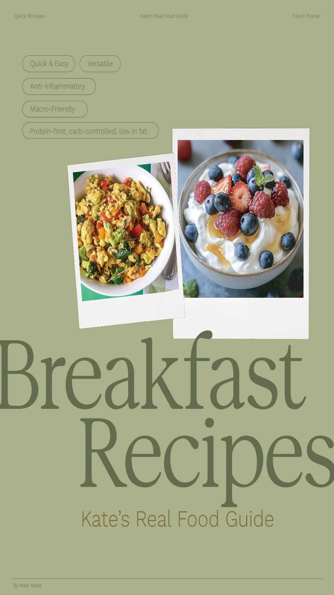 Kate's Real Food Guide  – Whole Food Nutrition for Women 40+ | 35 High-Protein Recipes
